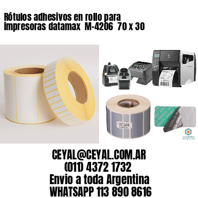 Rótulos adhesivos en rollo para impresoras datamax  M-4206  70 x 30