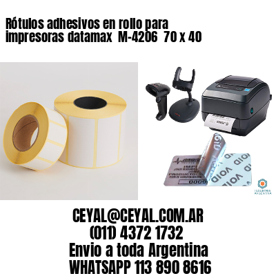 Rótulos adhesivos en rollo para impresoras datamax  M-4206  70 x 40