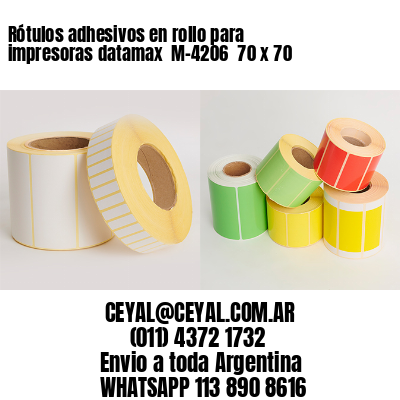 Rótulos adhesivos en rollo para impresoras datamax  M-4206  70 x 70