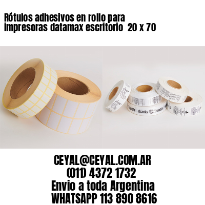 Rótulos adhesivos en rollo para impresoras datamax escritorio  20 x 70
