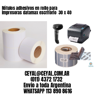 Rótulos adhesivos en rollo para impresoras datamax escritorio  30 x 40