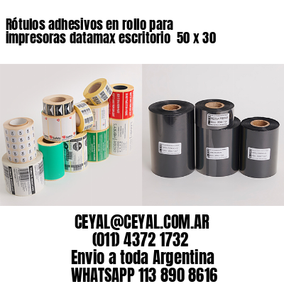 Rótulos adhesivos en rollo para impresoras datamax escritorio  50 x 30