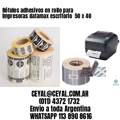 Rótulos adhesivos en rollo para impresoras datamax escritorio  50 x 40