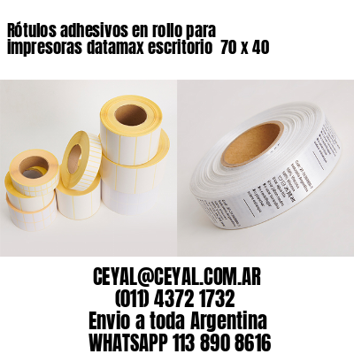 Rótulos adhesivos en rollo para impresoras datamax escritorio  70 x 40