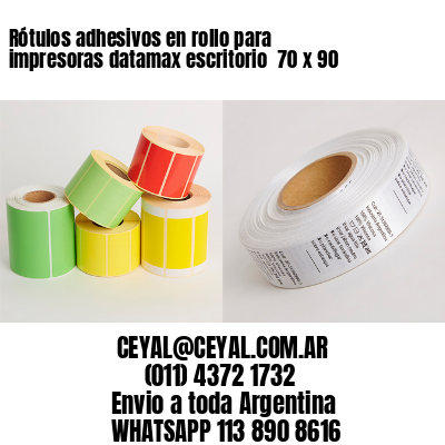 Rótulos adhesivos en rollo para impresoras datamax escritorio  70 x 90