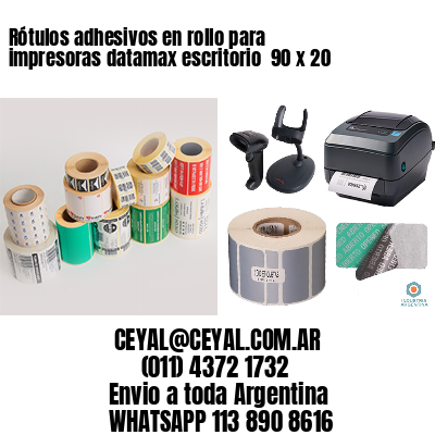 Rótulos adhesivos en rollo para impresoras datamax escritorio  90 x 20