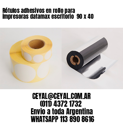 Rótulos adhesivos en rollo para impresoras datamax escritorio  90 x 40