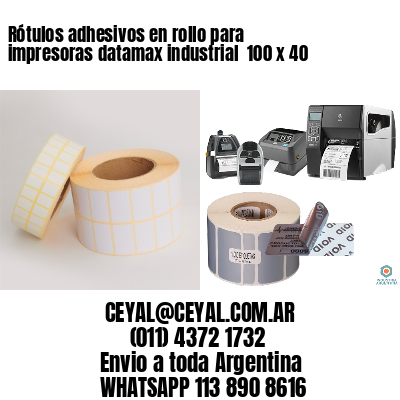 Rótulos adhesivos en rollo para impresoras datamax industrial  100 x 40
