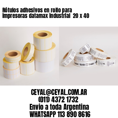 Rótulos adhesivos en rollo para impresoras datamax industrial  20 x 40