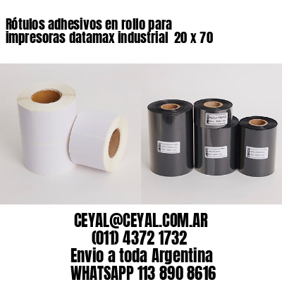 Rótulos adhesivos en rollo para impresoras datamax industrial  20 x 70