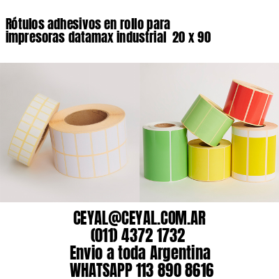 Rótulos adhesivos en rollo para impresoras datamax industrial  20 x 90