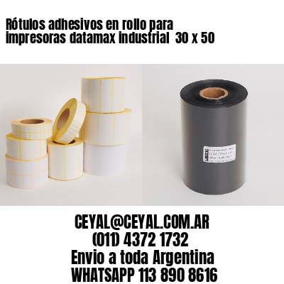 Rótulos adhesivos en rollo para impresoras datamax industrial  30 x 50