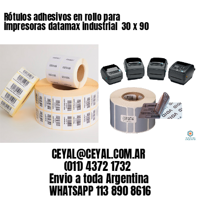 Rótulos adhesivos en rollo para impresoras datamax industrial  30 x 90