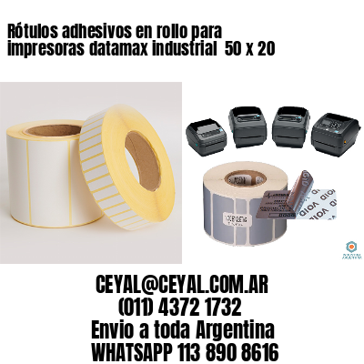Rótulos adhesivos en rollo para impresoras datamax industrial  50 x 20