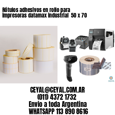 Rótulos adhesivos en rollo para impresoras datamax industrial  50 x 70