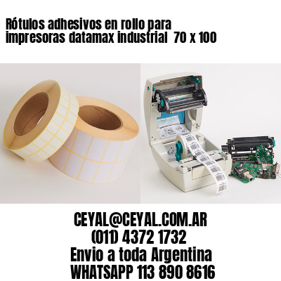 Rótulos adhesivos en rollo para impresoras datamax industrial  70 x 100