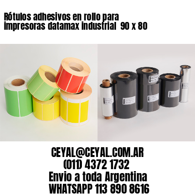 Rótulos adhesivos en rollo para impresoras datamax industrial  90 x 80