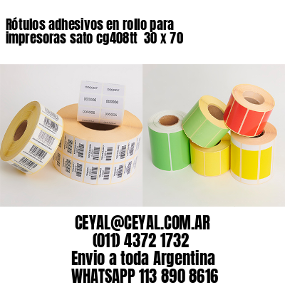 Rótulos adhesivos en rollo para impresoras sato cg408tt  30 x 70