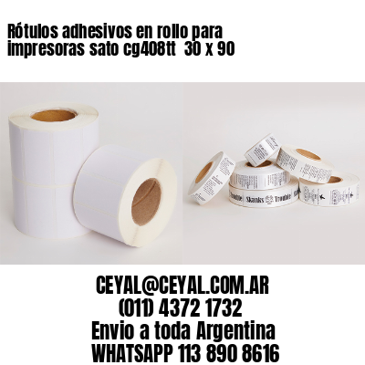 Rótulos adhesivos en rollo para impresoras sato cg408tt  30 x 90