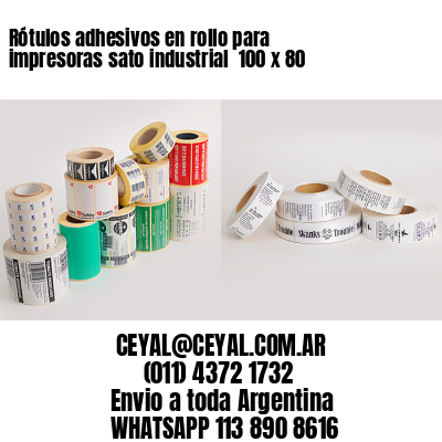 Rótulos adhesivos en rollo para impresoras sato industrial  100 x 80