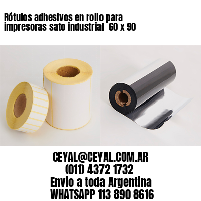Rótulos adhesivos en rollo para impresoras sato industrial  60 x 90