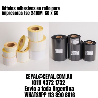 Rótulos adhesivos en rollo para impresoras tsc 2410M  60 x 60 