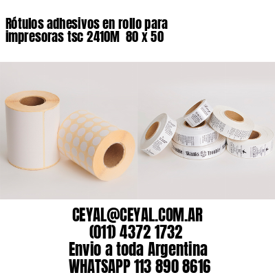 Rótulos adhesivos en rollo para impresoras tsc 2410M  80 x 50