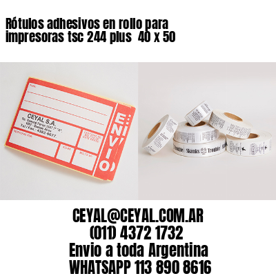 Rótulos adhesivos en rollo para impresoras tsc 244 plus  40 x 50