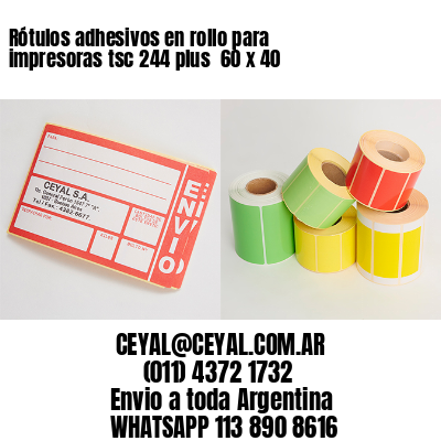 Rótulos adhesivos en rollo para impresoras tsc 244 plus  60 x 40