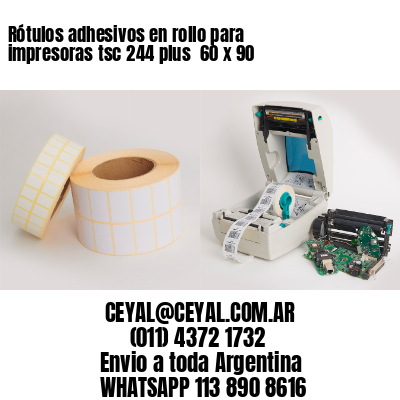 Rótulos adhesivos en rollo para impresoras tsc 244 plus  60 x 90