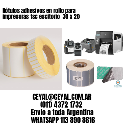 Rótulos adhesivos en rollo para impresoras tsc escitorio  30 x 20