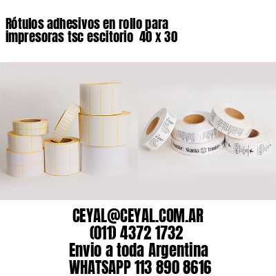 Rótulos adhesivos en rollo para impresoras tsc escitorio  40 x 30