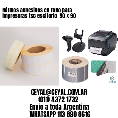 Rótulos adhesivos en rollo para impresoras tsc escitorio  90 x 90