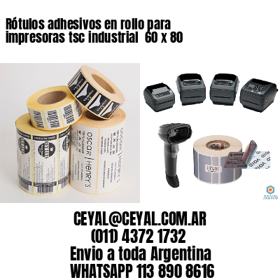 Rótulos adhesivos en rollo para impresoras tsc industrial  60 x 80