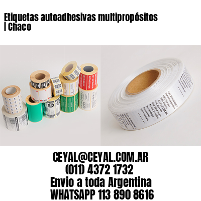 Etiquetas autoadhesivas multipropósitos | Chaco