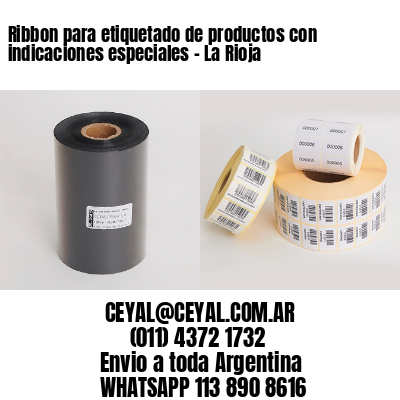 Ribbon para etiquetado de productos con indicaciones especiales - La Rioja