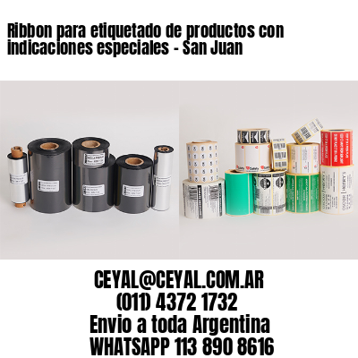Ribbon para etiquetado de productos con indicaciones especiales – San Juan