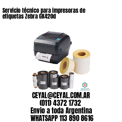 Servicio técnico para impresoras de etiquetas Zebra GK420d