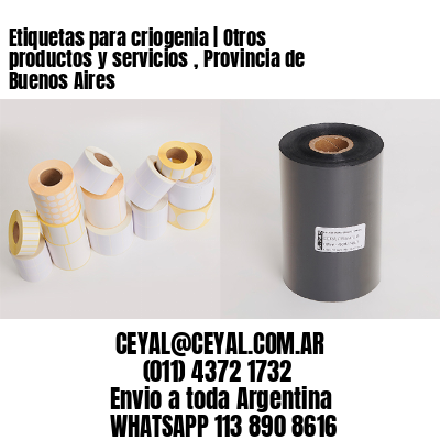 Etiquetas para criogenia | Otros productos y servicios , Provincia de Buenos Aires