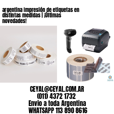 argentina Impresión de etiquetas en distintas medidas | ¡Últimas novedades!