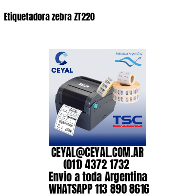 Etiquetadora zebra ZT220