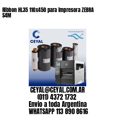 Ribbon HL35 110×450 para impresora ZEBRA S4M