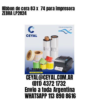 Ribbon de cera 83 x  74 para impresora ZEBRA LP2824