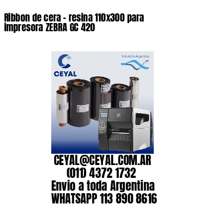 Ribbon de cera – resina 110×300 para impresora ZEBRA GC 420