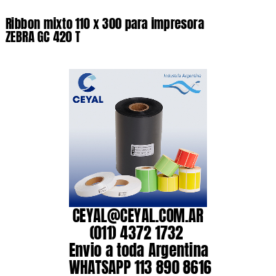 Ribbon mixto 110 x 300 para impresora ZEBRA GC 420 T