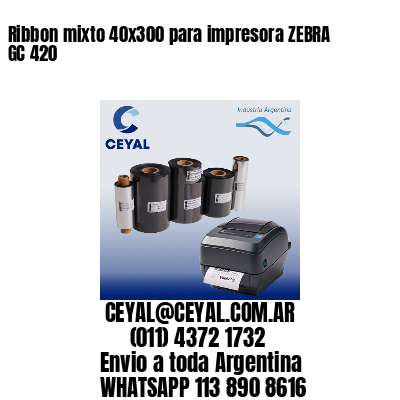 Ribbon mixto 40×300 para impresora ZEBRA GC 420