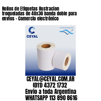 Rollos de Etiquetas Ilustracion troqueladas de 40×30 banda doble para envios – Comercio electrónico