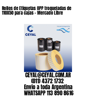 Rollos de Etiquetas OPP troqueladas de 110X50 para cajas – Mercado Libre