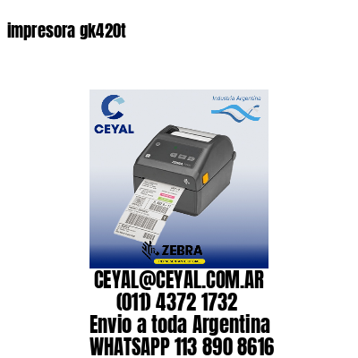 impresora gk420t