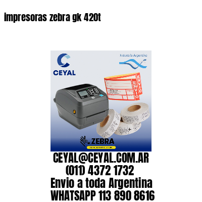 impresoras zebra gk 420t